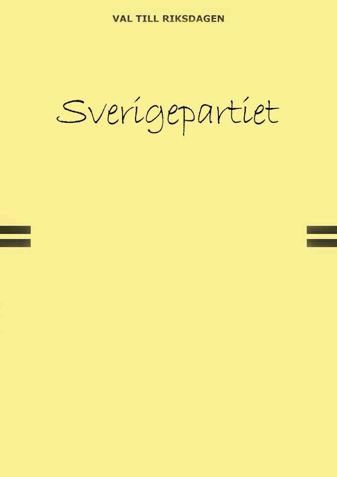   Skriv så här på en Blank valsedel: Sverigepartiet  